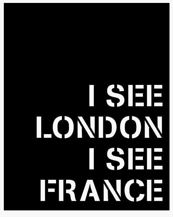 I See London I See France Sign
